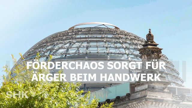 Förderchaos: So reagiert das SHK-Handwerk